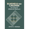 Blindness and Children: An Individual Differences Approach