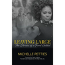 Leaving Large: The Stories of a Food Addict