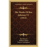 The Works Of Ben Johnson V1 (1912)