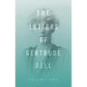 The Letters of Gertrude Bell - Volume Two