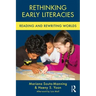 Rethinking Early Literacies: Reading and Rewriting Worlds