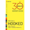 Hooked - 30 Minute Expert Guide: Official Summary to NIR Eyal's Hooked