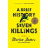 A Brief History of Seven Killings (Booker Prize Winner)