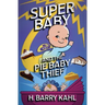 Super Baby and the Pie Baby Thief