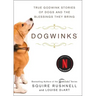 Dogwinks: True Godwink Stories of Dogs and the Blessings They Bring