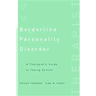 Borderline Personality Disorder: A Therapist's Guide to Taking Control