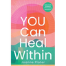 You Can Heal Within: Daily Oracle Guidance With Healing Meditations