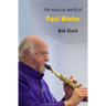 The Musical World of Paul Winter