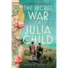 The Secret War of Julia Child