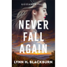 Never Fall Again