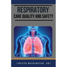 Respiratory care Quality and Safety