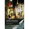 Milanese Encounters: Public Space and Vision in Contemporary Urban Italy