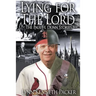 Lying For The Lord-The Paul H. Dunn Stories
