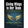 Giving Wings to Her Team: A Novel About Learning to Coach the Toyota Kata Way