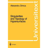 Singularities and Topology of Hypersurfaces