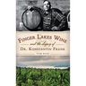 Finger Lakes Wine and the Legacy of Dr. Konstantin Frank