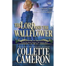 The Lord and the Wallflower: A Humorous Wallflower Family Saga Regency Romantic Comedy