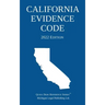 California Evidence Code; 2022 Edition