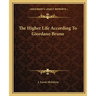 The Higher Life According to Giordano Bruno