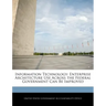 Information Technology: Enterprise Architecture Use Across the Federal Government Can Be Improved