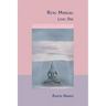 Reiki Manual 1: Level One