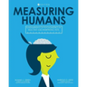Measuring Humans: Fundamentals of Psychometrics in Selecting and Interpreting Tests