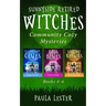 Sunnyside Retired Witches Community Cozy Mysteries: Books 4-6