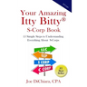 Your Amazing Itty Bitty(R) S-Corp Book: 15 Simple Steps to Understanding Everything About S-Corps