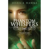 Phantom Whispers