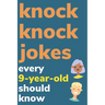 Knock Knock Jokes Every 9 Year Old Should Know: Plus Bonus Try Not To Laugh Game and Pictures To Color