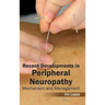 Recent Developments in Peripheral Neuropathy: Mechanism and Management