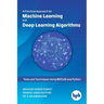 A Practical Approach for Machine Learning and Deep Learning Algorithms