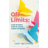 Off Limits: A Girl By Birth, A Boy By Choice, A Spirit By Design