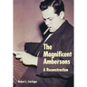 The Magnificent Ambersons: A Reconstruction