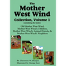 The Mother West Wind Collection, Volume 1
