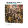 The Unraveling of America: A History of Liberalism in the 1960s