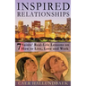 Inspired Relationships: 7 Saints' Real-Life Lessons on How to Live, Love and Work