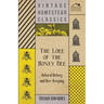 The Lore of the Honey Bee - Natural History and Bee-Keeping