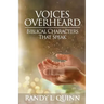 Voices Overheard: Biblical Characters That Speak