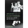 Advanced Ballroom Dancing - The Revised Theory and Technique