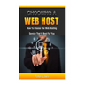 Choosing a Web Host: How to Choose the Web Hosting Service that is Best for You