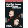 Sing Me a Murder / False Witness
