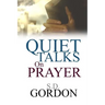 Quiet Talks on Prayer