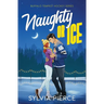 Naughty or Ice: A Hockey Romance