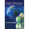 The Divide: Spirit Rule Vs. Soul Rule
