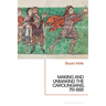 Making and Unmaking the Carolingians: 751-888