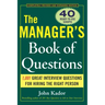 The Manager's Book of Questions: 1001 Great Interview Questions for Hiring the Best Person