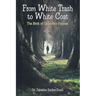 From White Trash to White Coat: The Birth of Catherine's Purpose
