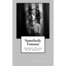 Somebody Famous: Comedy Stage Play Script