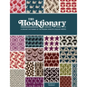 The Hooktionary: A Crochet Dictionary of 150 Modern Tapestry Crochet Motifs